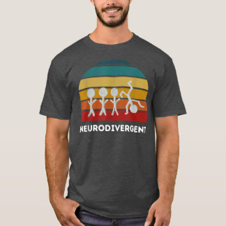 Neurodivergent  ADHD  T-Shirt