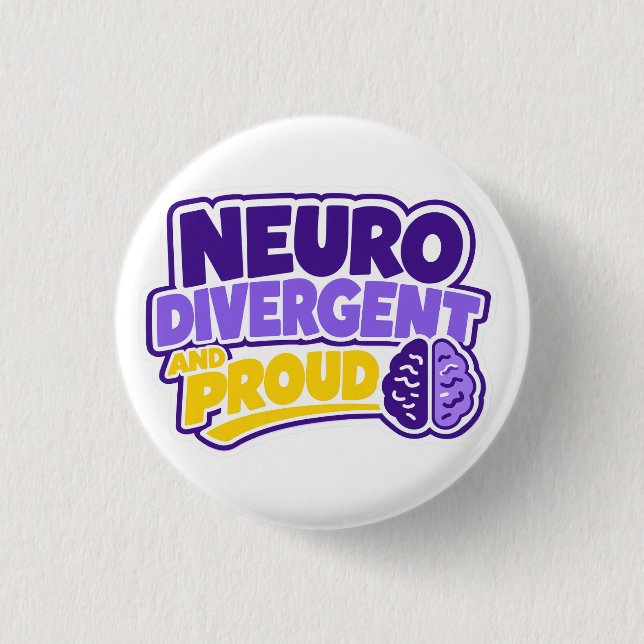 Neurodivergent and Proud Brain 3 Cm Round Badge (Front)