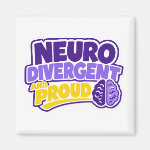Neurodivergent and Proud Brain Magnet