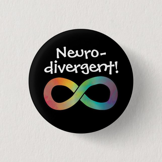 Neurodivergent! | Autism Acceptance 3 Cm Round Badge (Front)
