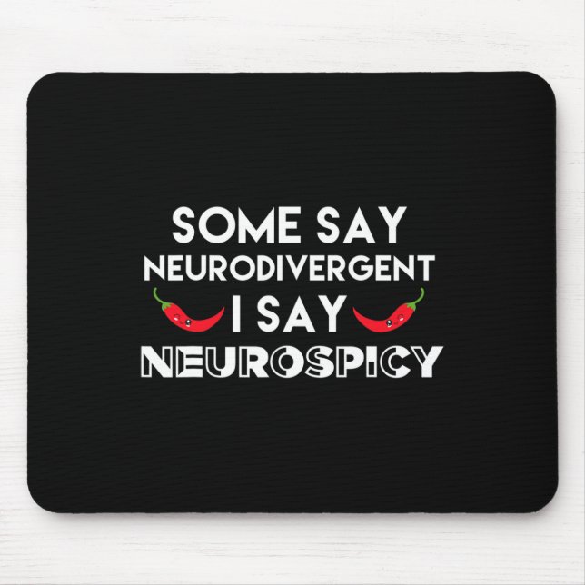 Neurodivergent Neurospicy Adhd Fun Neurodiversity  Mouse Mat (Front)