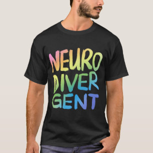 Neurodivergent (Pastel Rainbow Text) T-Shirt