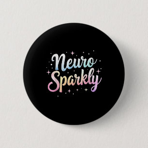 Neurodivergent Sparkly Adhd & Asd Insightful 6 Cm Round Badge