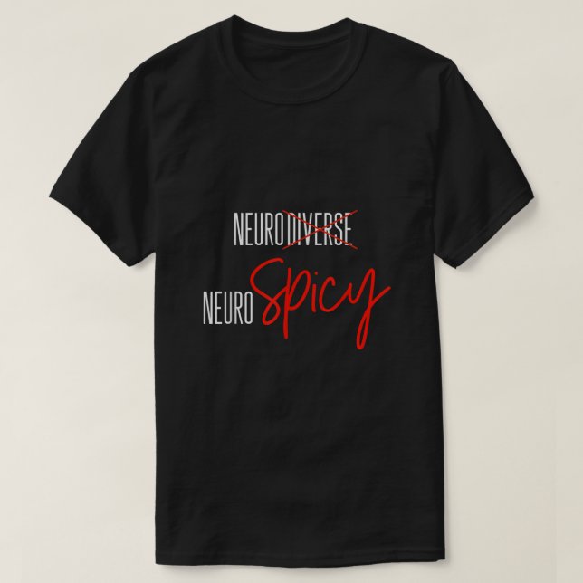 Neurodiverse Neurospicy Autism Awareness ADHD ASD  T-Shirt (Design Front)
