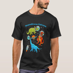 Neurodiverse Universe Dinosaurs In Space Autism Aw T-Shirt