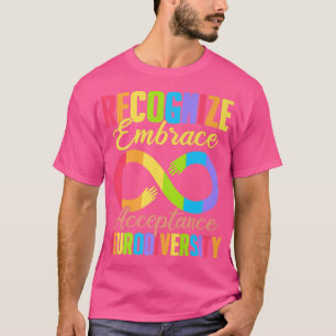 Neurodiversity Autism ADHD Recognise Embrace Accep T-Shirt