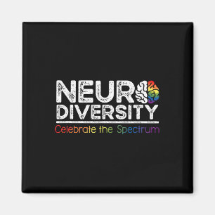 Neurodiversity Celebrate Mental Health Adhd Autism Magnet