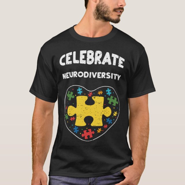 Neurodiversity Celebrate Neurodiversity  Autism Aw T-Shirt (Front)