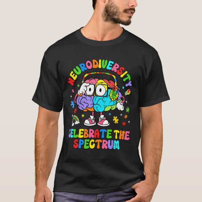 Neurodiversity Celebrate The Spectrum Brain Autism T-Shirt (Front)