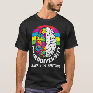 Neurodiversity Celebrate The Spectrum T-Shirt
