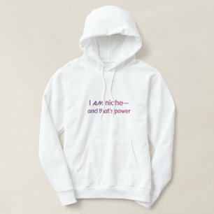 Neurodiversity Empowerment Quote I Am Niche Hoodie