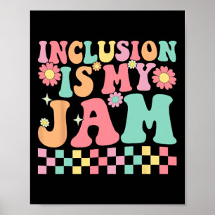 Neurodiversity Inclusion Is My Jam Autism Special Poster