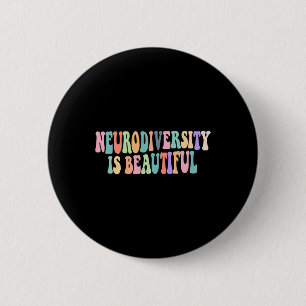 Neurodiversity Is Beautiful Autism Awareness 6 Cm Round Badge