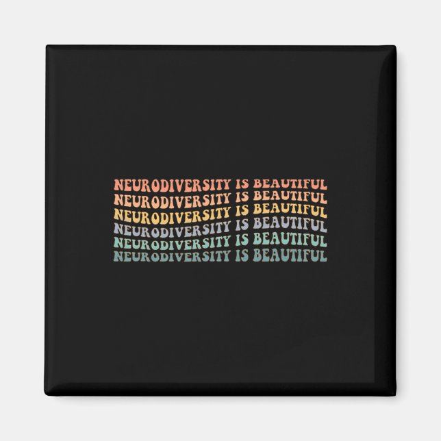 Neurodiversity Is Beautiful - Autism Awareness  Magnet (Front)