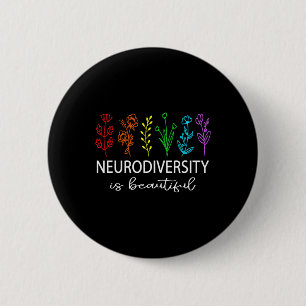 Neurodiversity Is Beautiful Autism Awareness Men W 6 Cm Round Badge