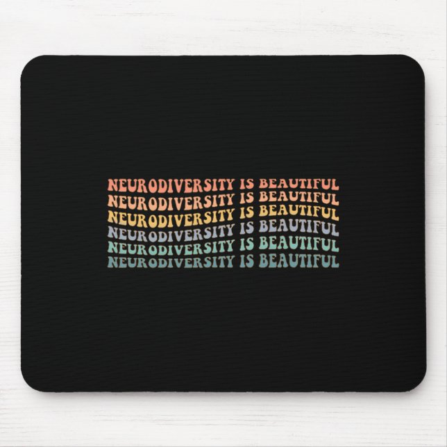 Neurodiversity Is Beautiful - Autism Awareness  Mouse Mat (Front)