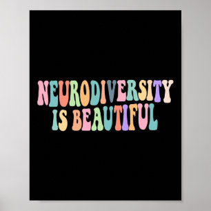 Neurodiversity Is Beautiful Autism Awareness  Poster
