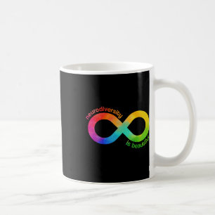 Neurodiversity Is Beautiful Autism Neurodivergent  Coffee Mug