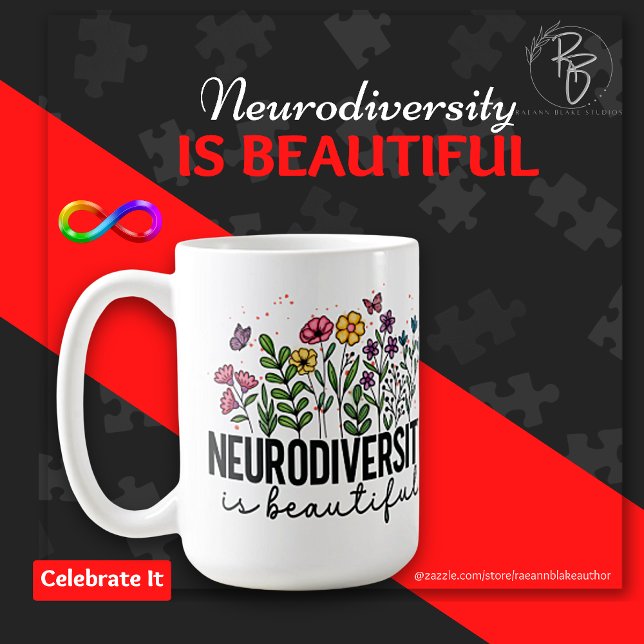 Neurodiversity Is Beautiful Ceramic Mug (Creator Uploaded)