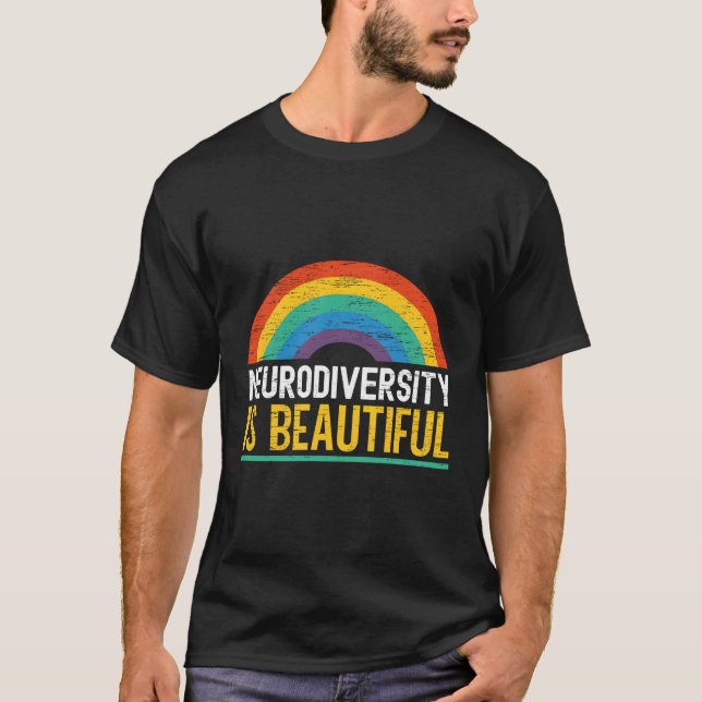 Neurodiversity Is Beautiful Infinity Rainbow Adhd  T-Shirt (Front)