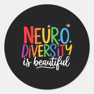 Neurodiversity Is Beautiful Sped Adhd Autism Aware Classic Round Sticker