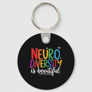 Neurodiversity Is Beautiful Sped Adhd Autism Aware Key Ring