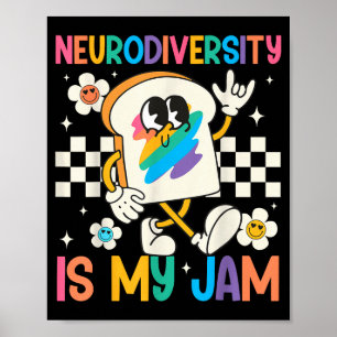 Neurodiversity is jam inclusion autism awareness poster