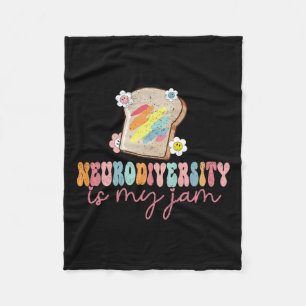 Neurodiversity Is My Jam Inclusion Autism Awarenes Fleece Blanket