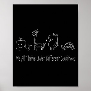 Neurodiversity We All Thrive Under Different Condi Poster