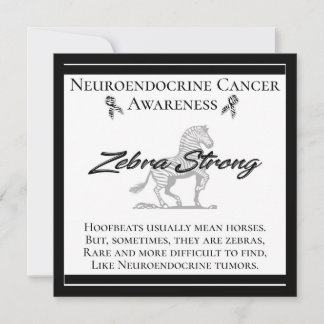 Neuroendocrine Cancer Awareness Zebra Strong Card