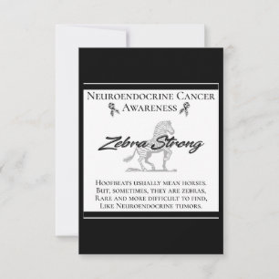 Neuroendocrine Cancer Awareness  Zebra Strong Card