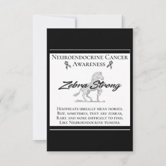 Neuroendocrine Cancer Awareness Zebra Strong Card