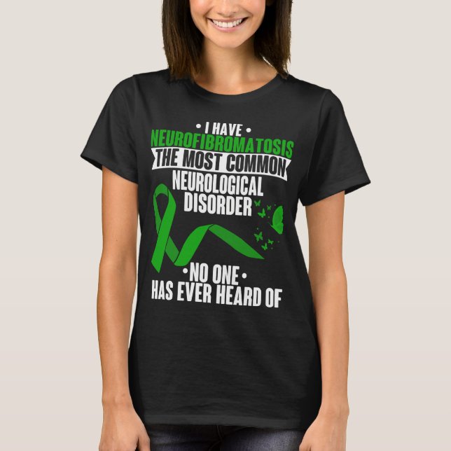 Neurofibromatosis Awareness Neurological Disorder T-Shirt (Front)