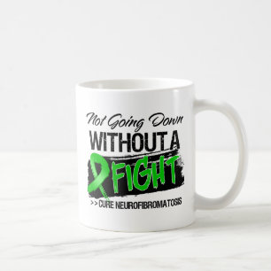 Neurofibromatosis Not Going Down Without a Fight Coffee Mug