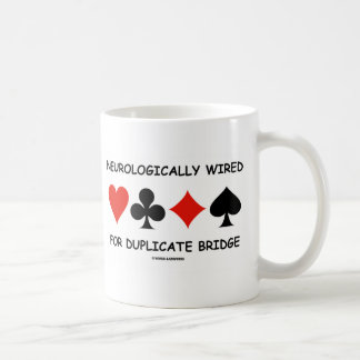 Neurologically Wired For Duplicate Bridge Coffee Mug