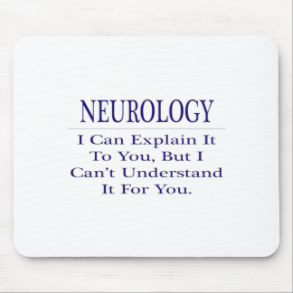Neurologist Joke .. Explain Not Understand Mouse Mat