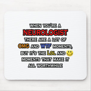 Neurologist ... OMG WTF LOL Mouse Mat