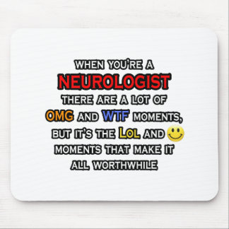 Neurologist ... OMG WTF LOL Mouse Mat