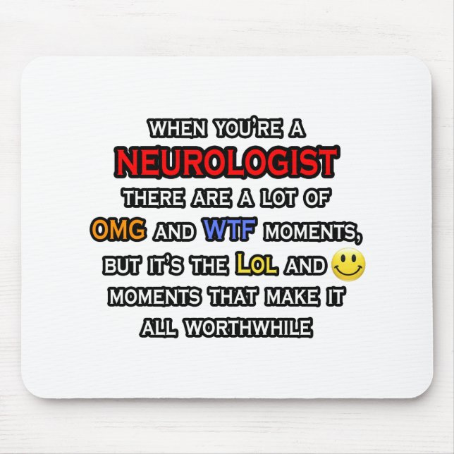 Neurologist ... OMG WTF LOL Mouse Mat (Front)
