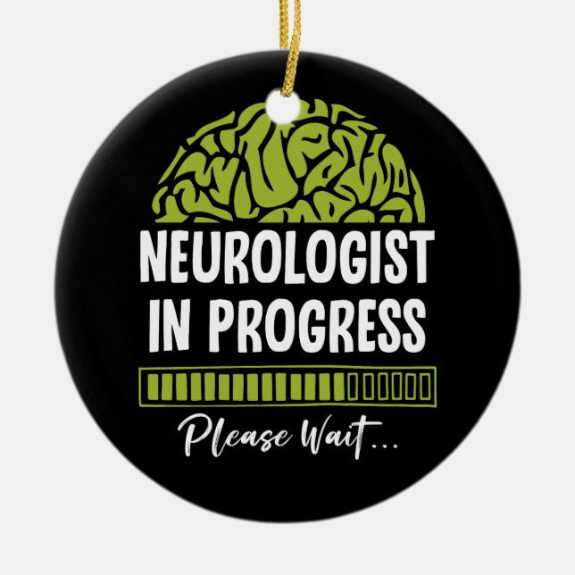 Neurologist Progress Please Wait Future Neurologis Ceramic Tree Decoration (Front)