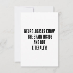 Neurologists know the brain inside and out thank you card