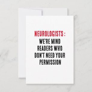 Neurologists: We're mind readers who don't need yo Thank You Card