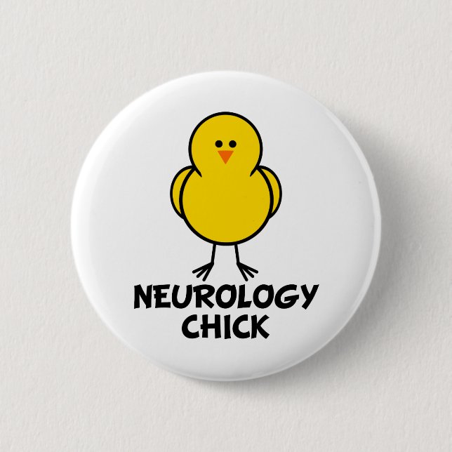 Neurology Chick 6 Cm Round Badge (Front)