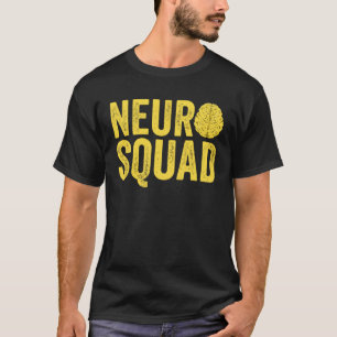 Neurology Neuro Nurse Neuro Tech Neuro Squad T-Shirt
