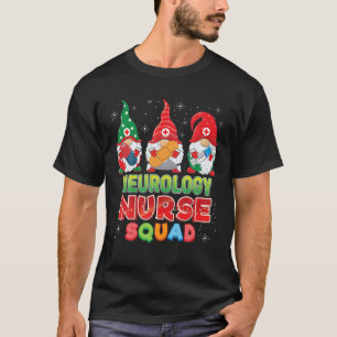 Neurology Nurse Squad Christmas Gnomes Ugly Sweate T-Shirt