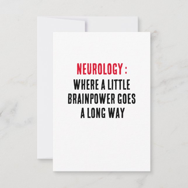 Neurology: Where a little brainpower goes a long  Thank You Card (Front)
