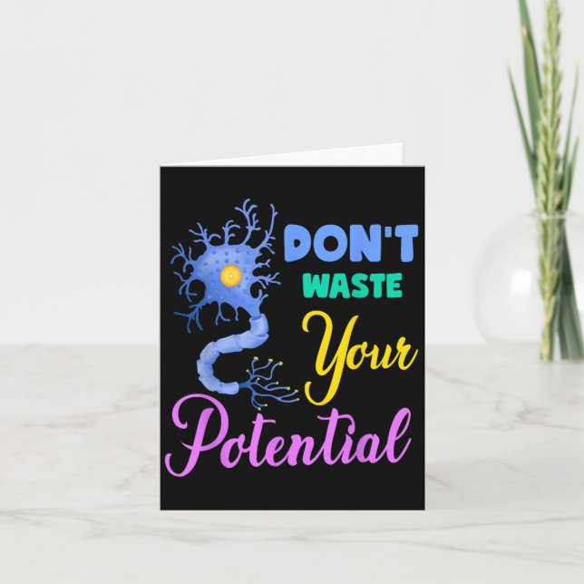 Neuron, Dont Waste Your Potential Brain Neuroscien Card (Front)