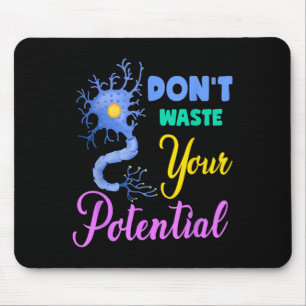 Neuron, Dont Waste Your Potential Brain Neuroscien Mouse Mat