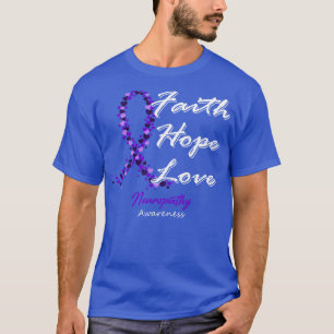 Neuropathy Awareness Faith Hope Love In This Famil T-Shirt