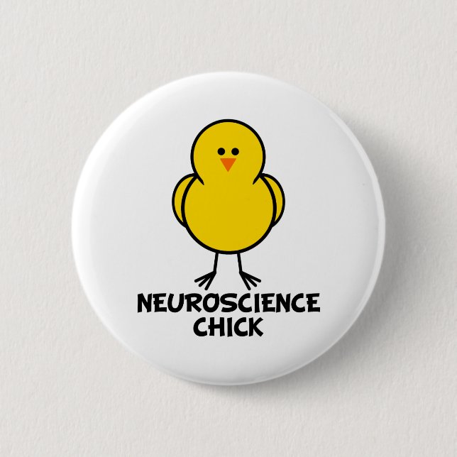 Neuroscience Chick 6 Cm Round Badge (Front)